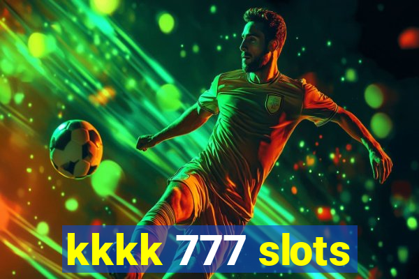 kkkk 777 slots